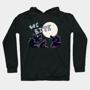 We Bite Hoodie